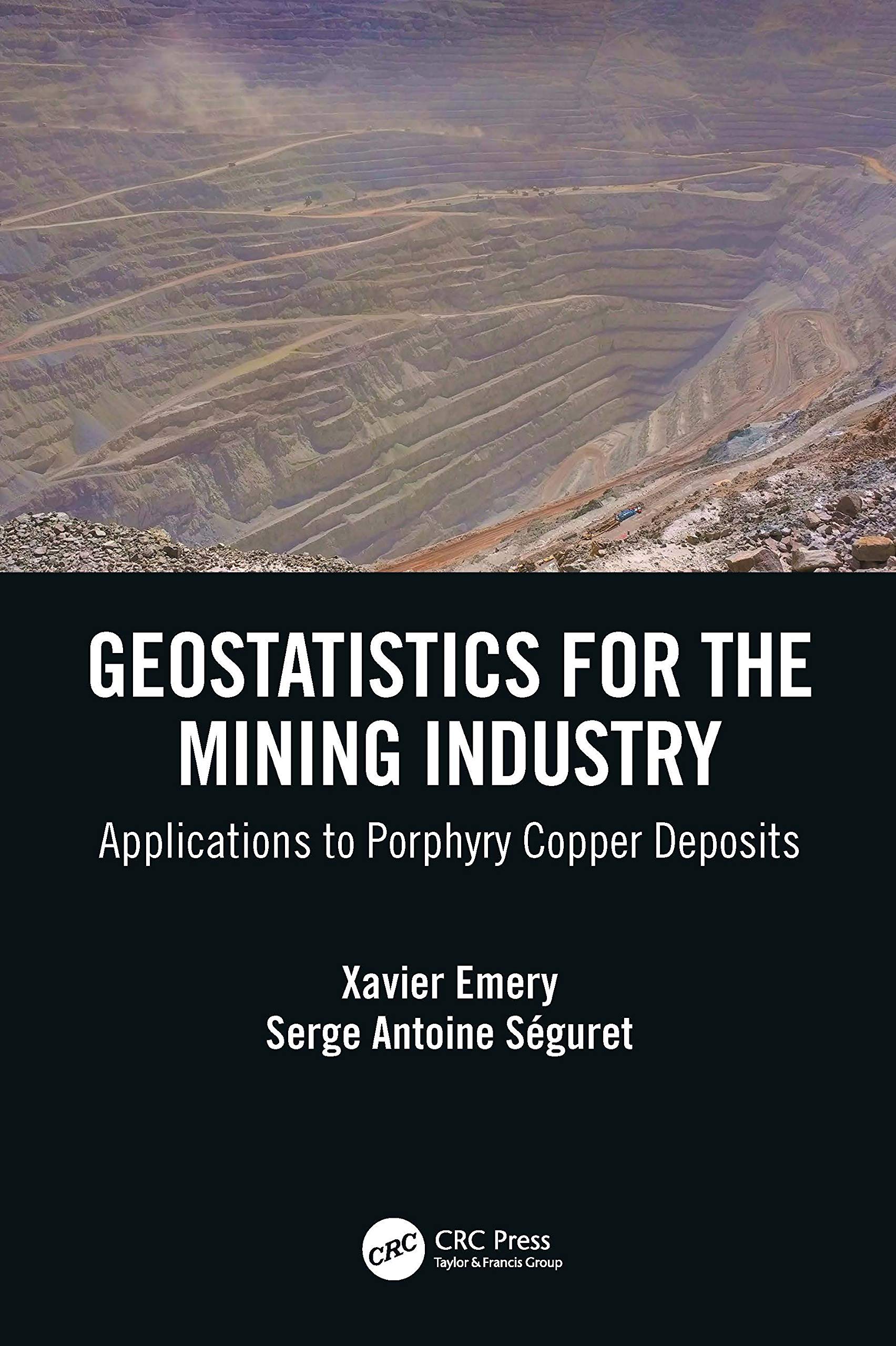 Geostatistics for the Mining Industry: Applications to Porphyry Copper Deposits,Used