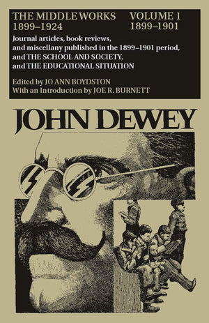 John Dewey: The Middle Works 18991924. Volume 1: 18991901.,Used