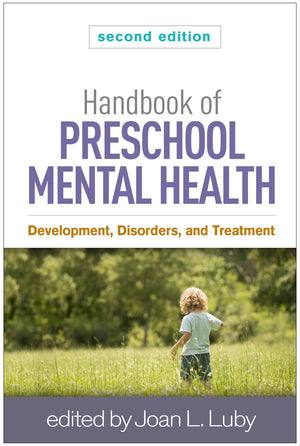 Handbook of Preschool Mental Health: Development, Disorders, and Treatment,Used