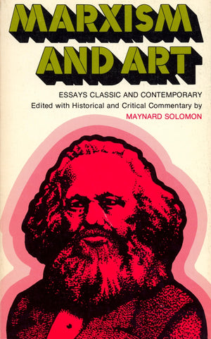 Marxism and Art: Essays Classic and Contemporary,Used