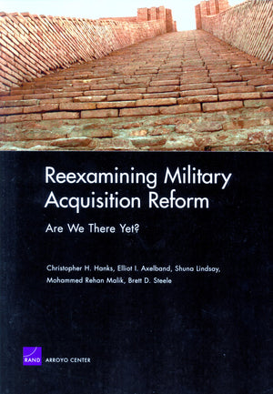 Reexamining Military Acquisition Reform: Are We There Yet?,Used