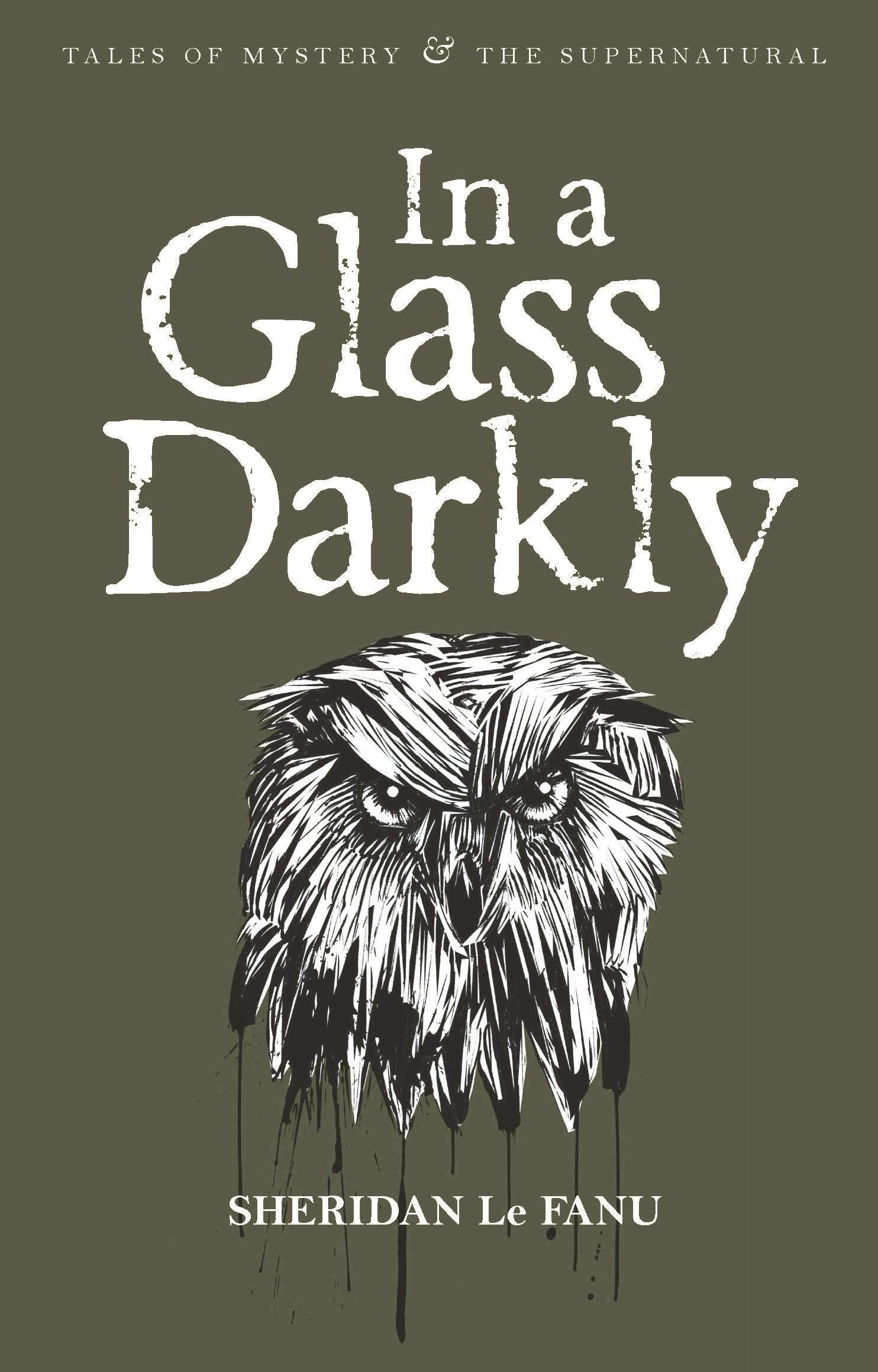 In A Glass Darkly (Tales Of Mystery & The Supernatural)
