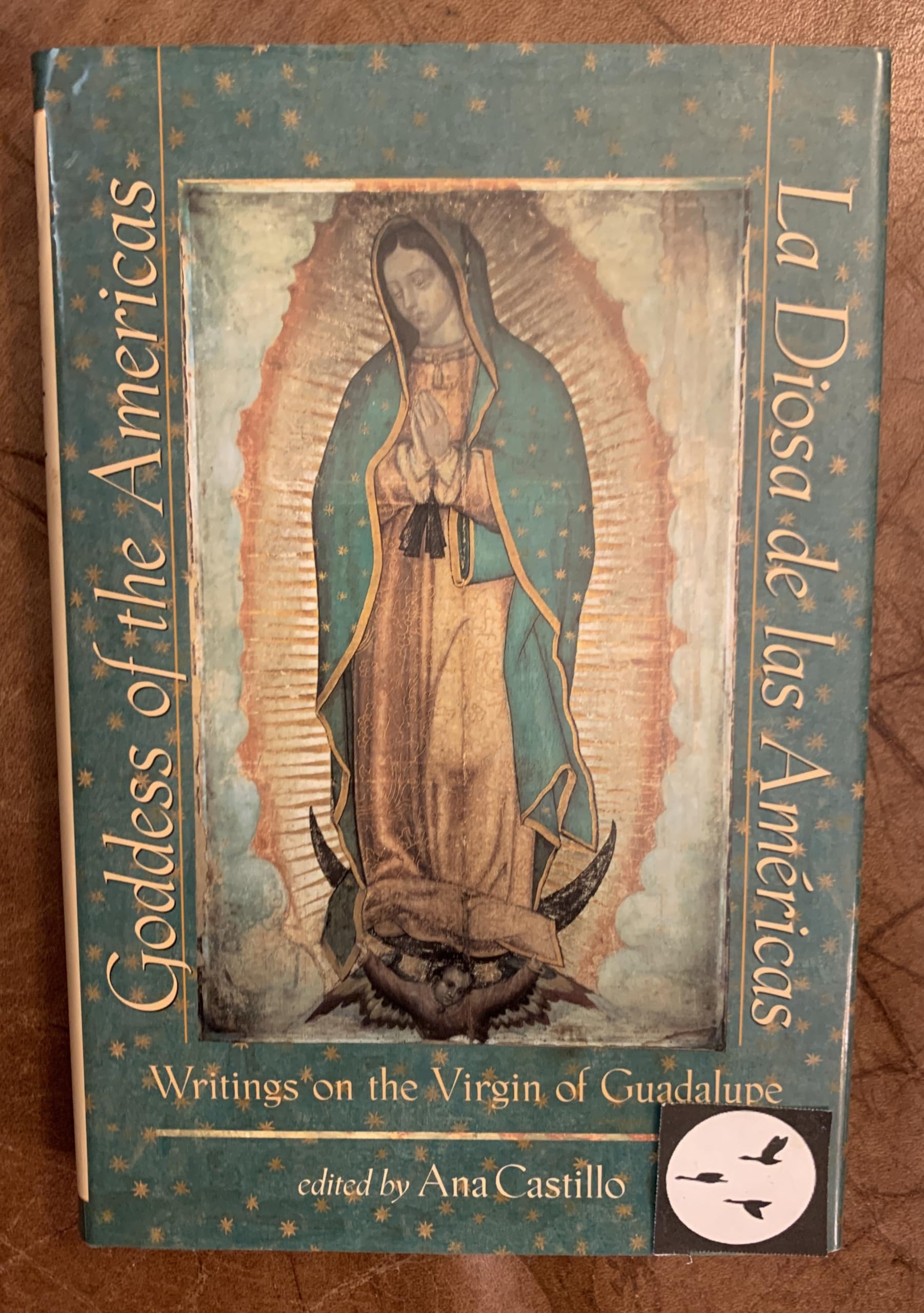 Goddess of the Americas / La Diosa de Las Americas: Writings on the Virgin of Guadalupe,New