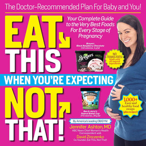 Eat This, Not That! When You're Expecting: The Doctor Recommended Plan for Baby and You,Used