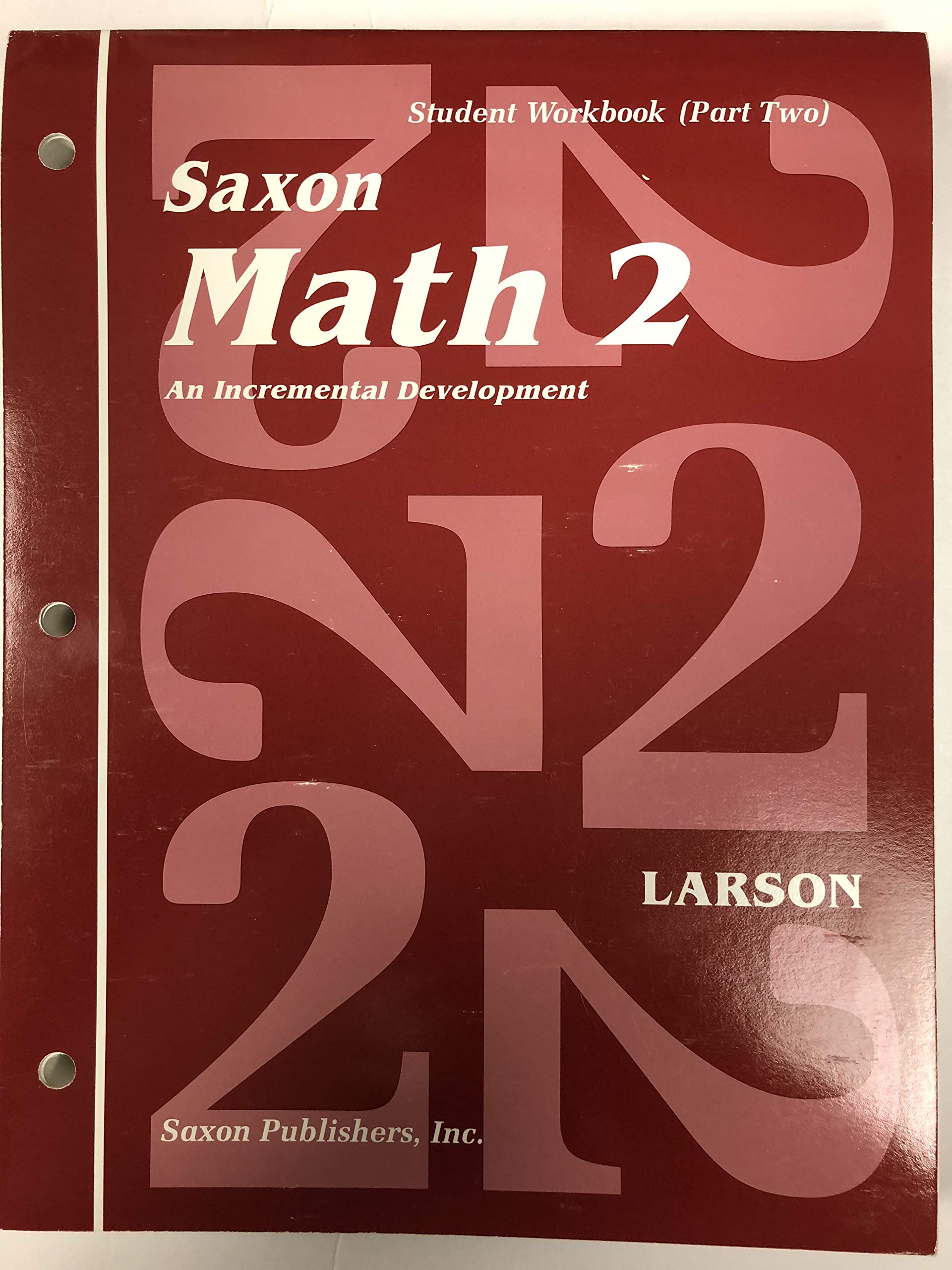 Saxon Math 2: An Incremental Development Part 1 & 2 (Workbook and Fact Cards2 volume set),New