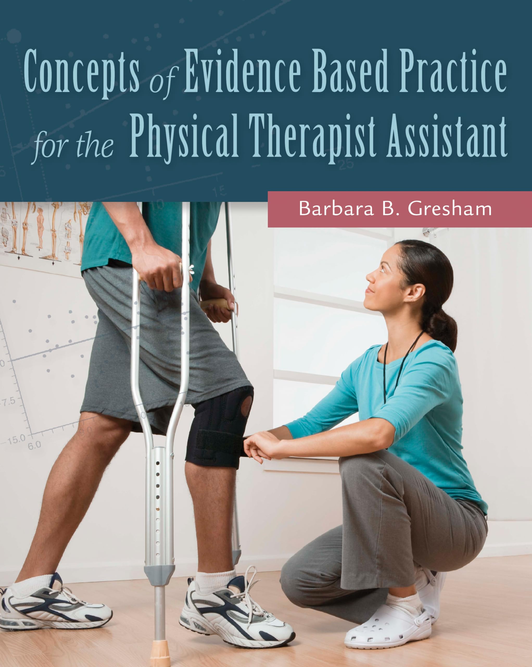 Concepts Of Evidence Based Practice For The Physical Therapist Assistant,Used