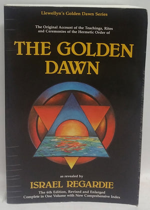 The Golden Dawn: The Original Account of the Teachings, Rites & Ceremonies of the Hermetic Order (Llewellyn's Golden Dawn Series,Used