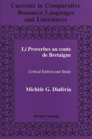 Li Proverbes au conte de Bretaigne: Critical Edition and Study (Currents in Comparative Romance Languages and Literatures),Used
