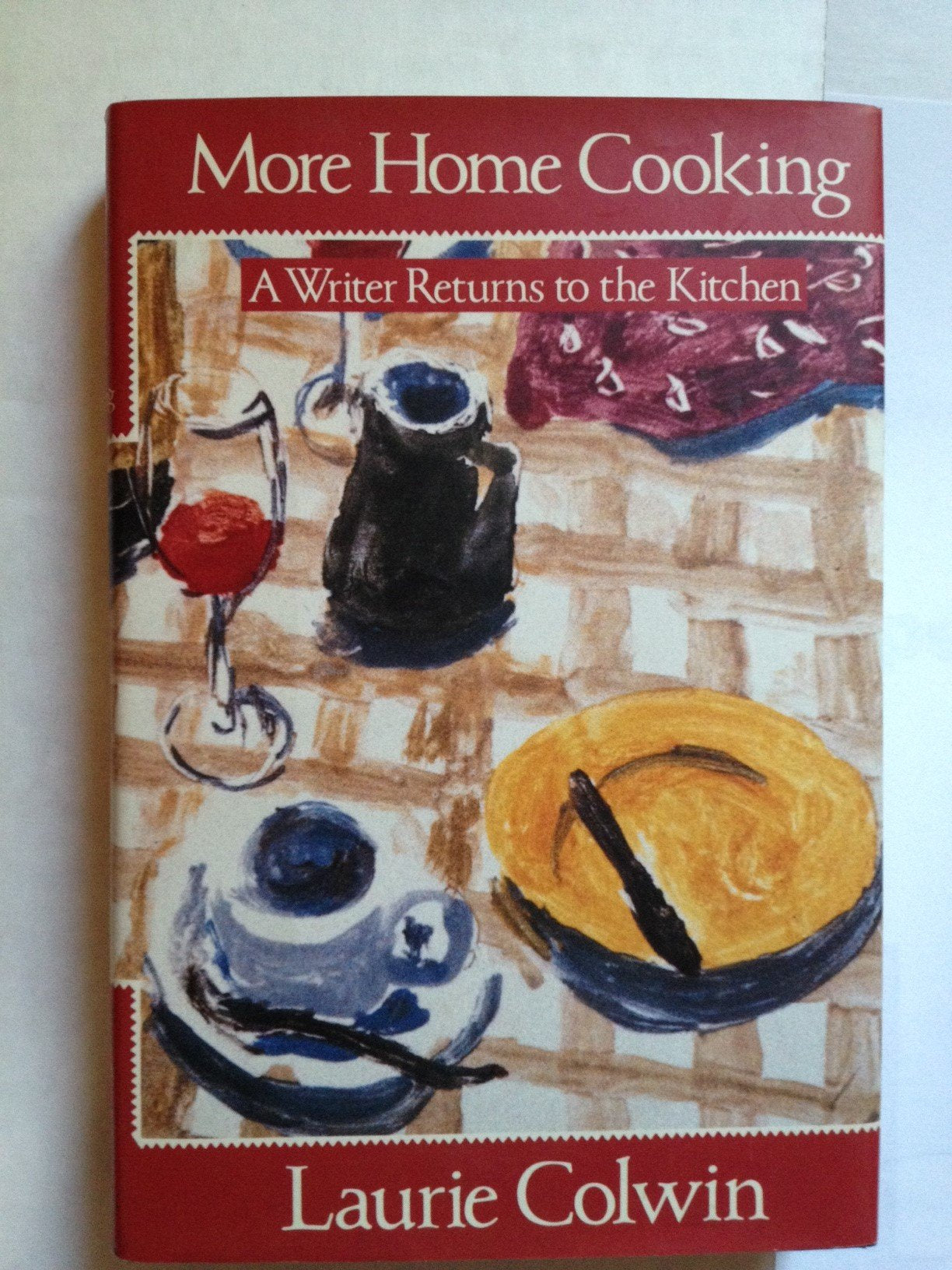 More Home Cooking: A Writer Returns To The Kitchen,New
