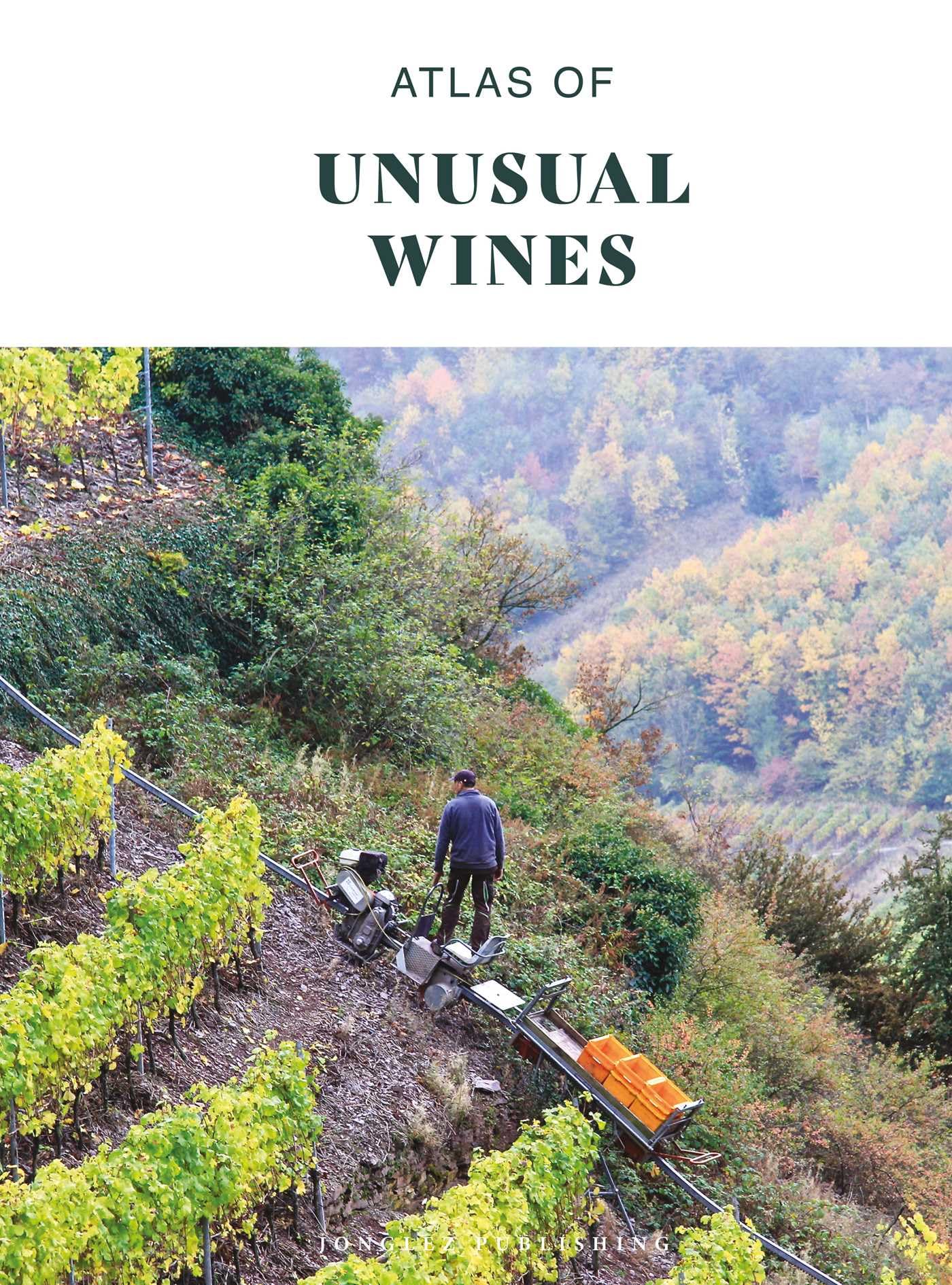 Atlas Of Unusual Wines