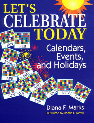 Let's Celebrate Today: Calendars, Events, and Holidays,Used