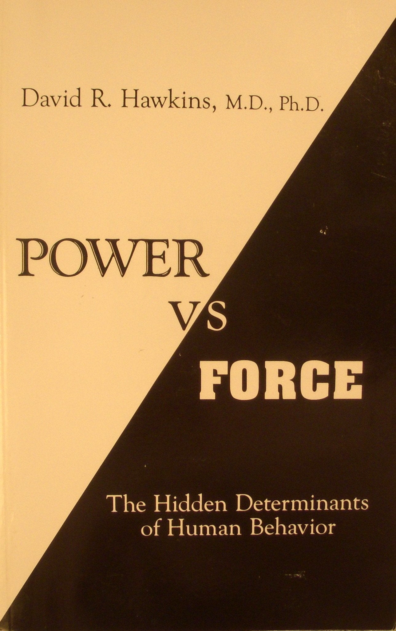 Power vs Force (Author's Official Revised Edition): The Hidden Determinants of Human Behavior,Used
