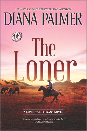 The Loner: A Novel (Long, Tall Texans, 53)