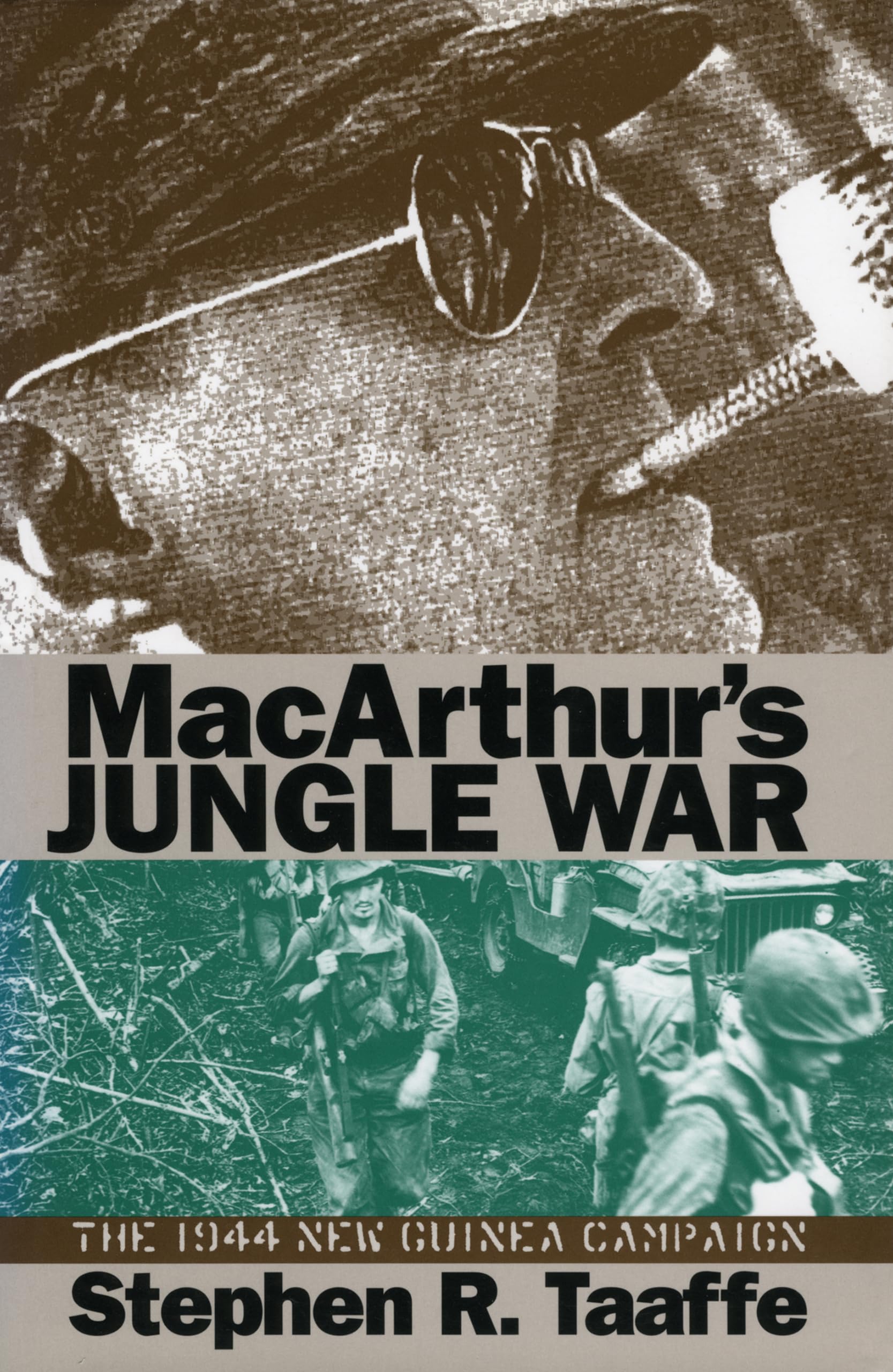 Macarthur'S Jungle War: The 1944 New Guinea Campaign (Modern War Studies),Used