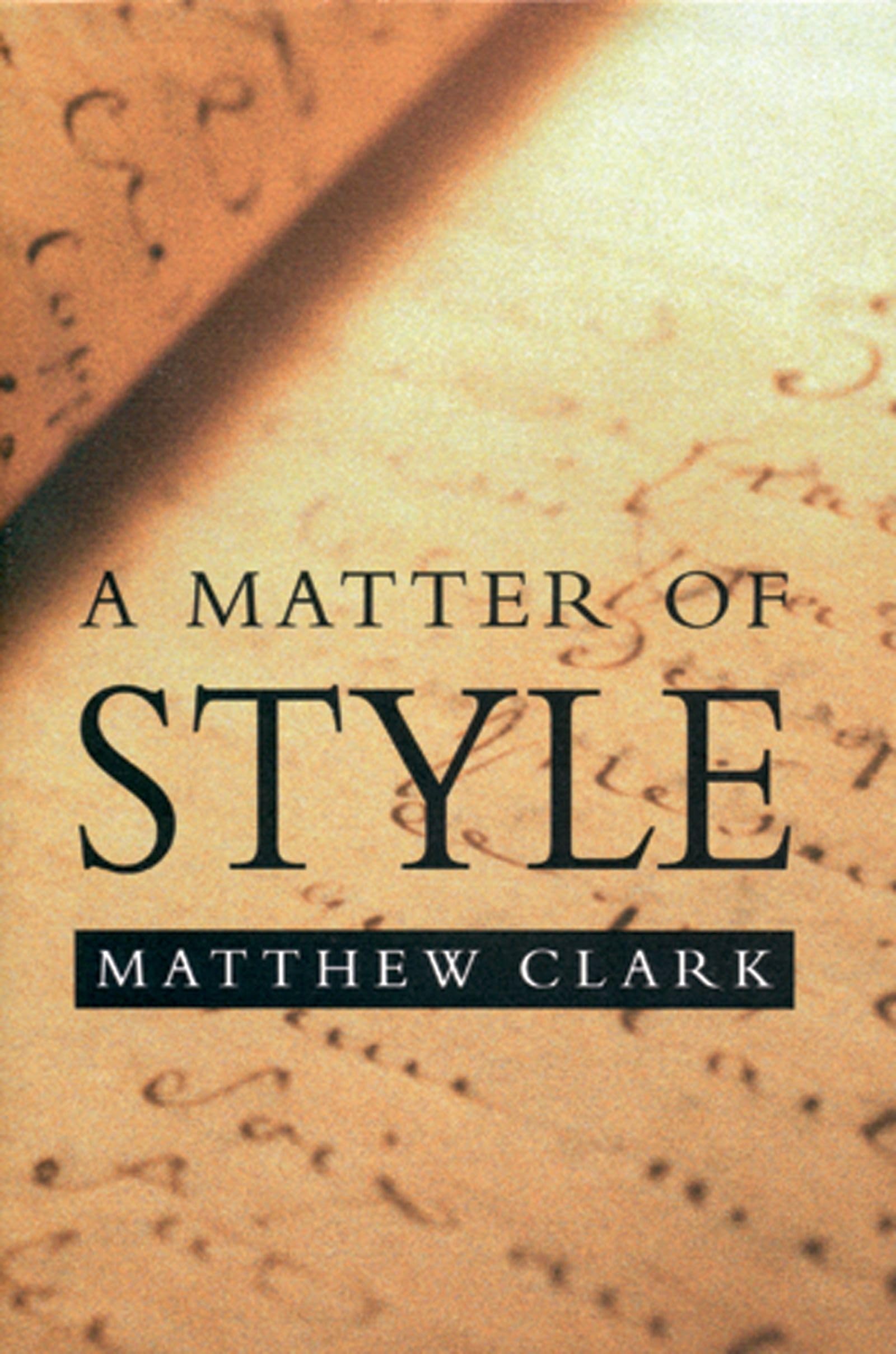 A Matter of Style: On Writing and Technique,Used