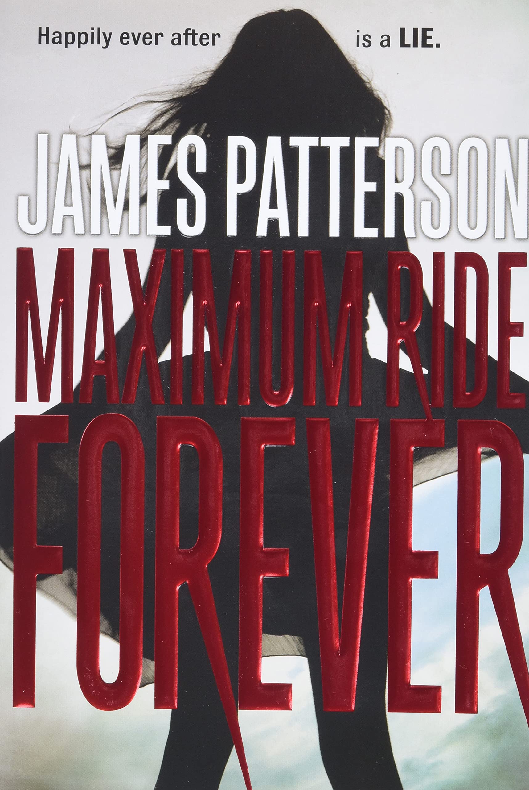 Maximum Ride Forever (Maximum Ride, 9),New