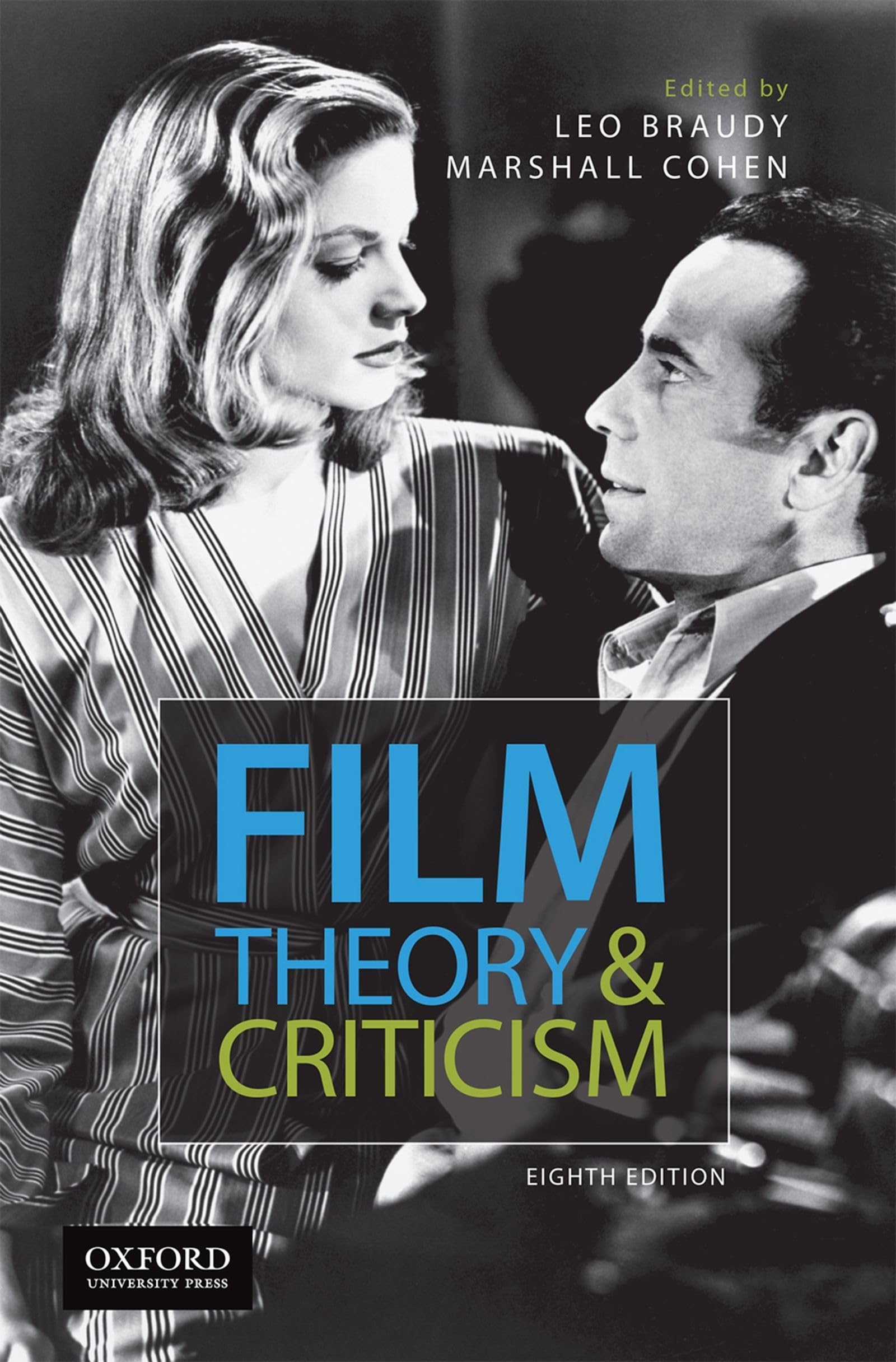 Film Theory And Criticism: Introductory Readings,New