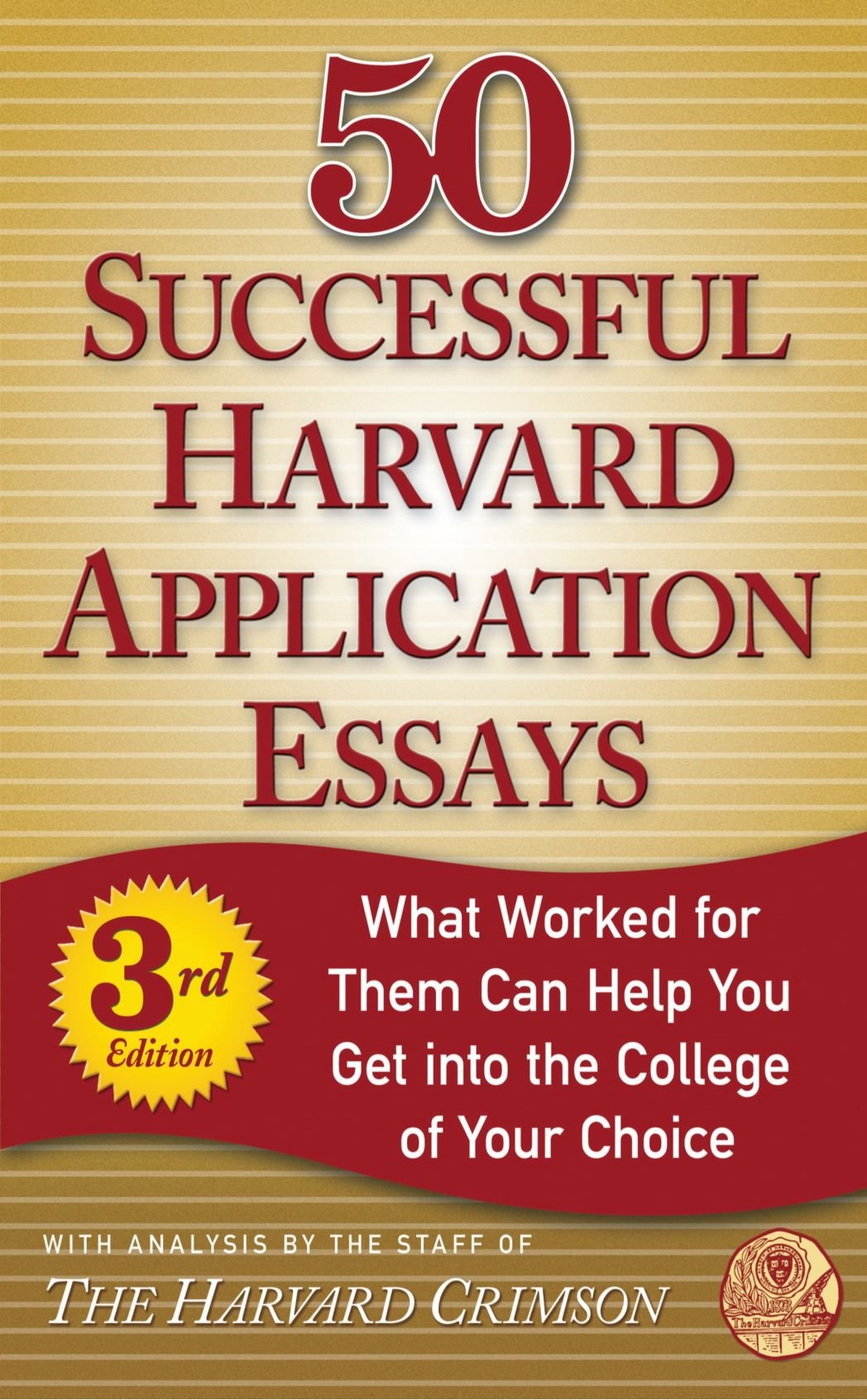 50 Successful Harvard Application Essays, Third Edition,New