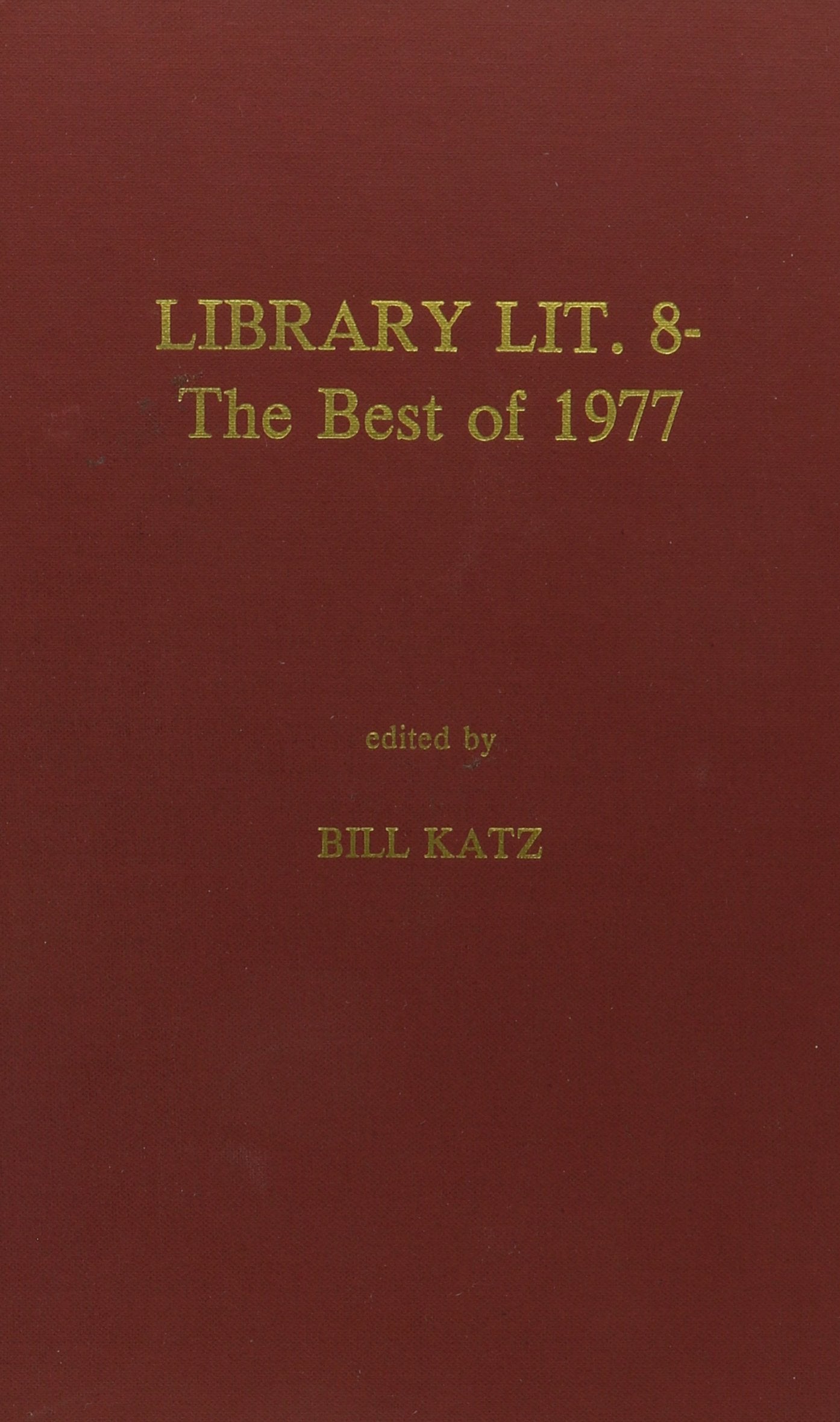 Library Literature 8: The Best of 1977,Used