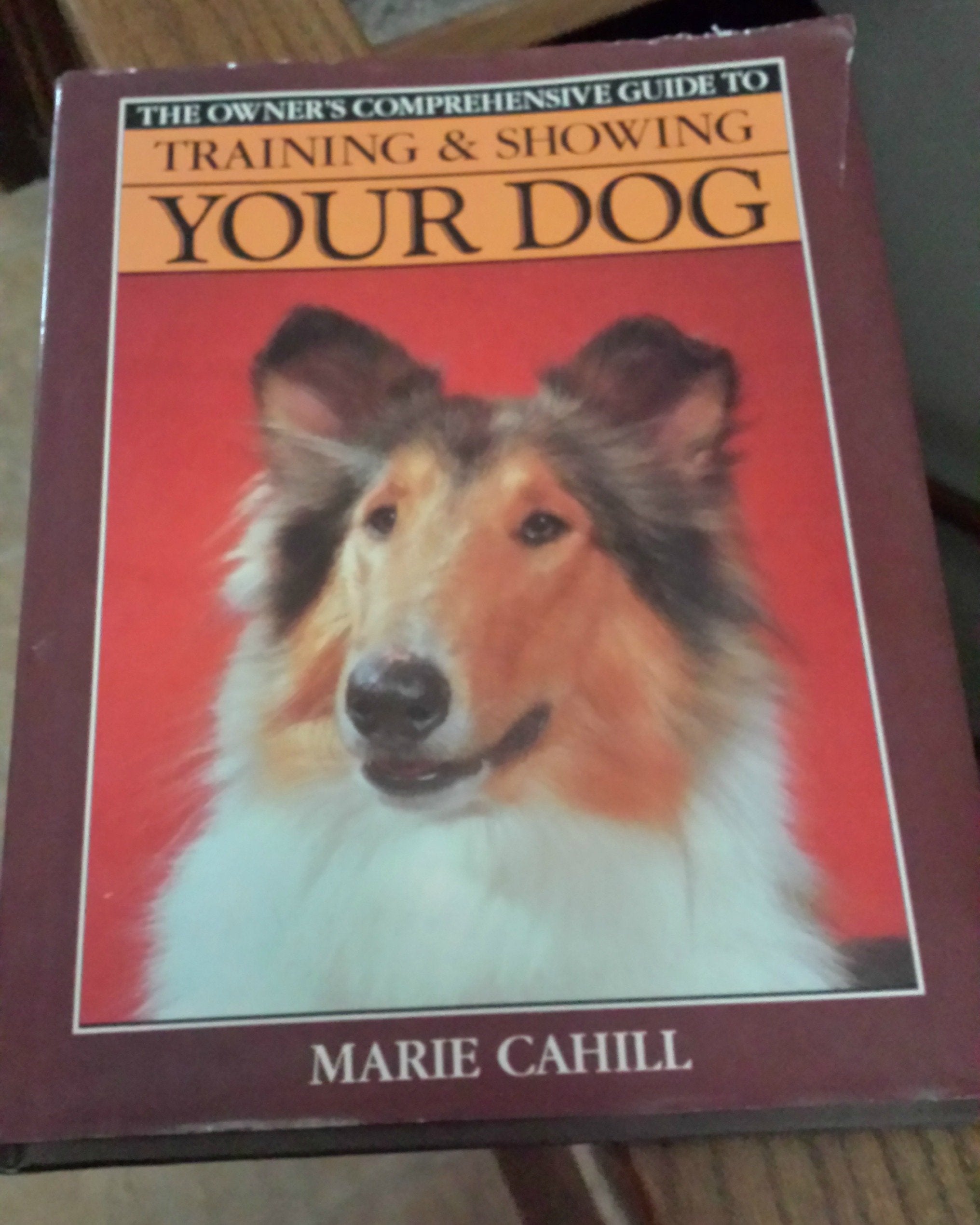 The Owner's Comprehensive Guide to Training and Showing Your Dog,Used