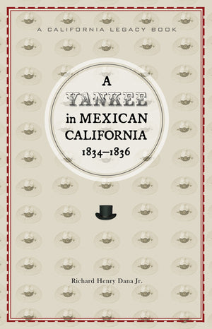 Yankee in Mexican California, A, 18341836,Used