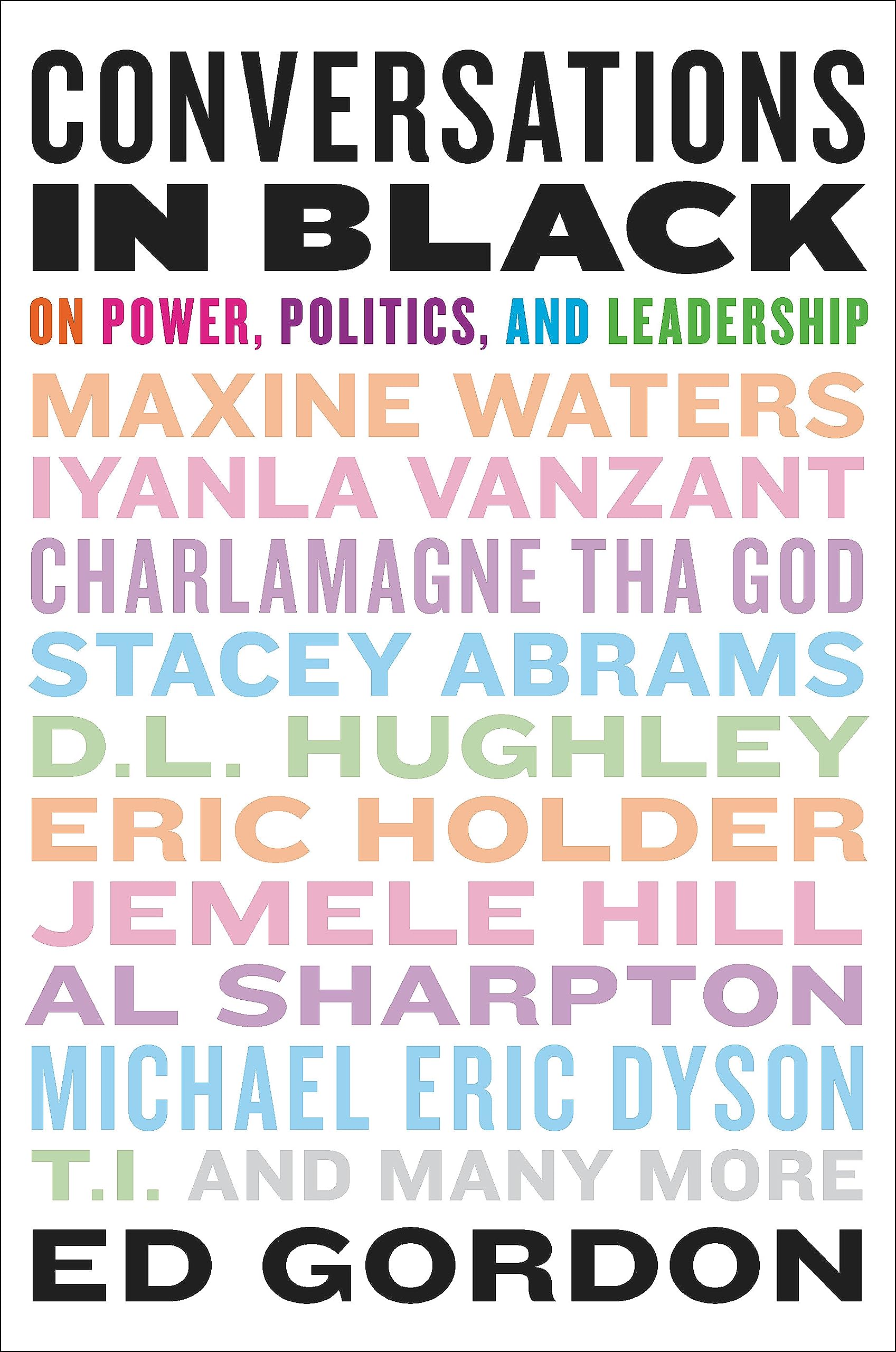 Conversations In Black: On Power, Politics, And Leadership