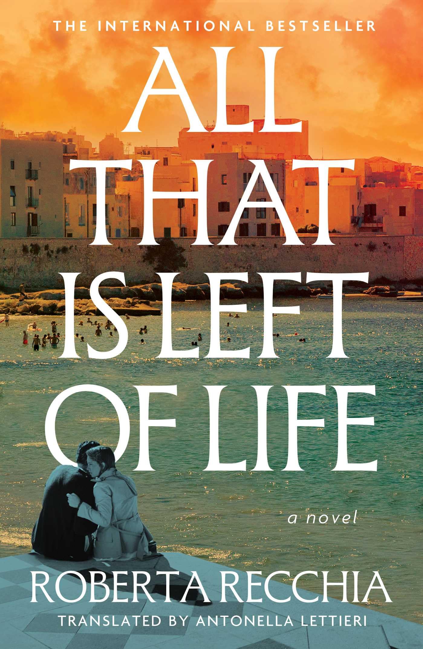 All That Is Left Of Life: A Novel