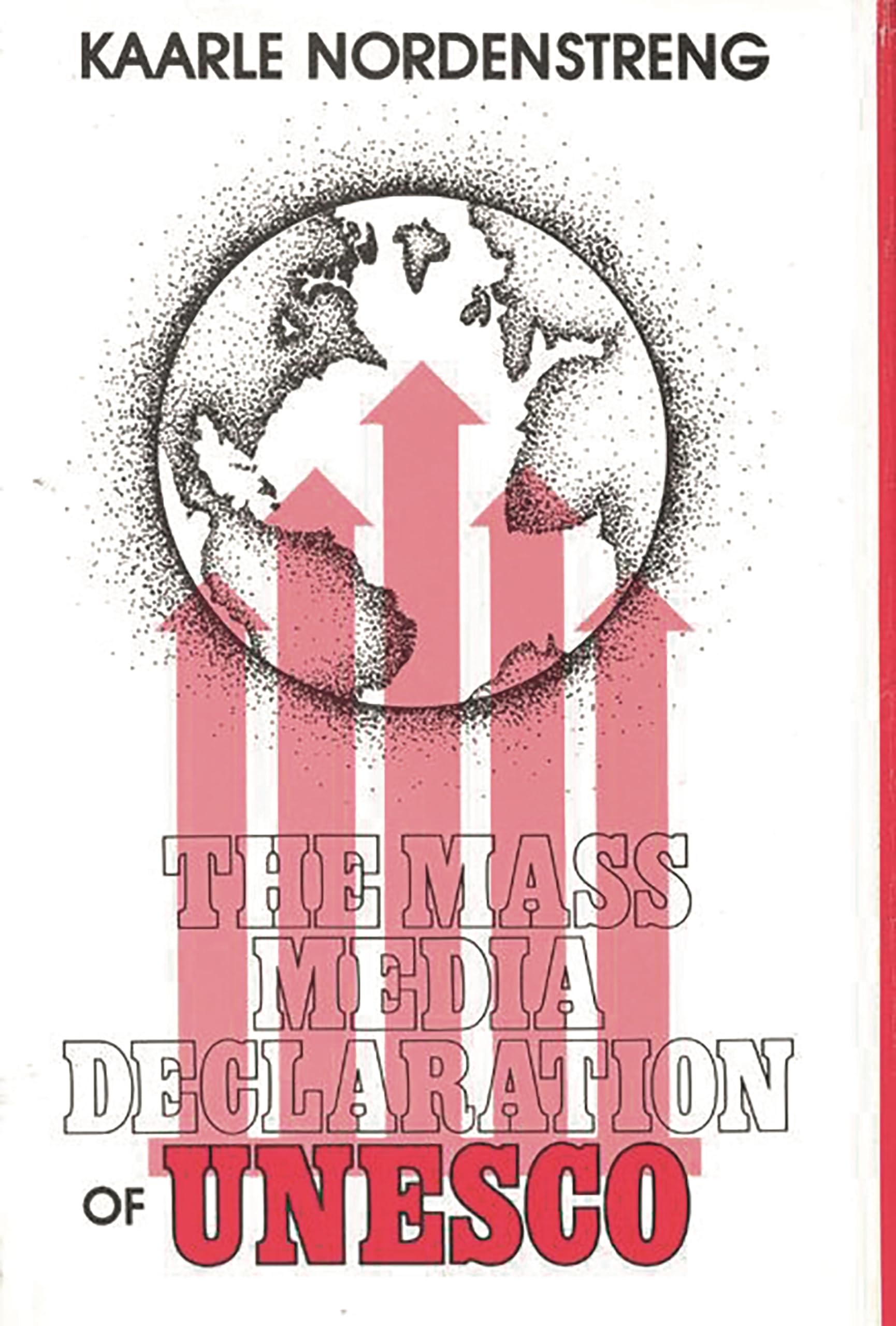 The Mass Media Declaration Of Unesco: (Communication And Information Science)