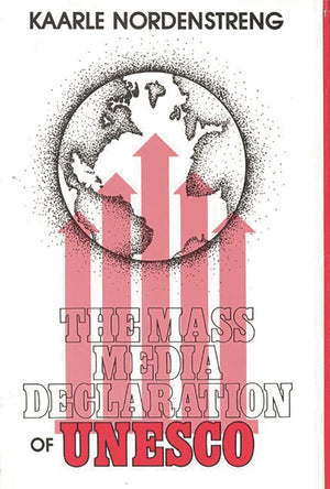 The Mass Media Declaration Of Unesco: (Communication And Information Science)