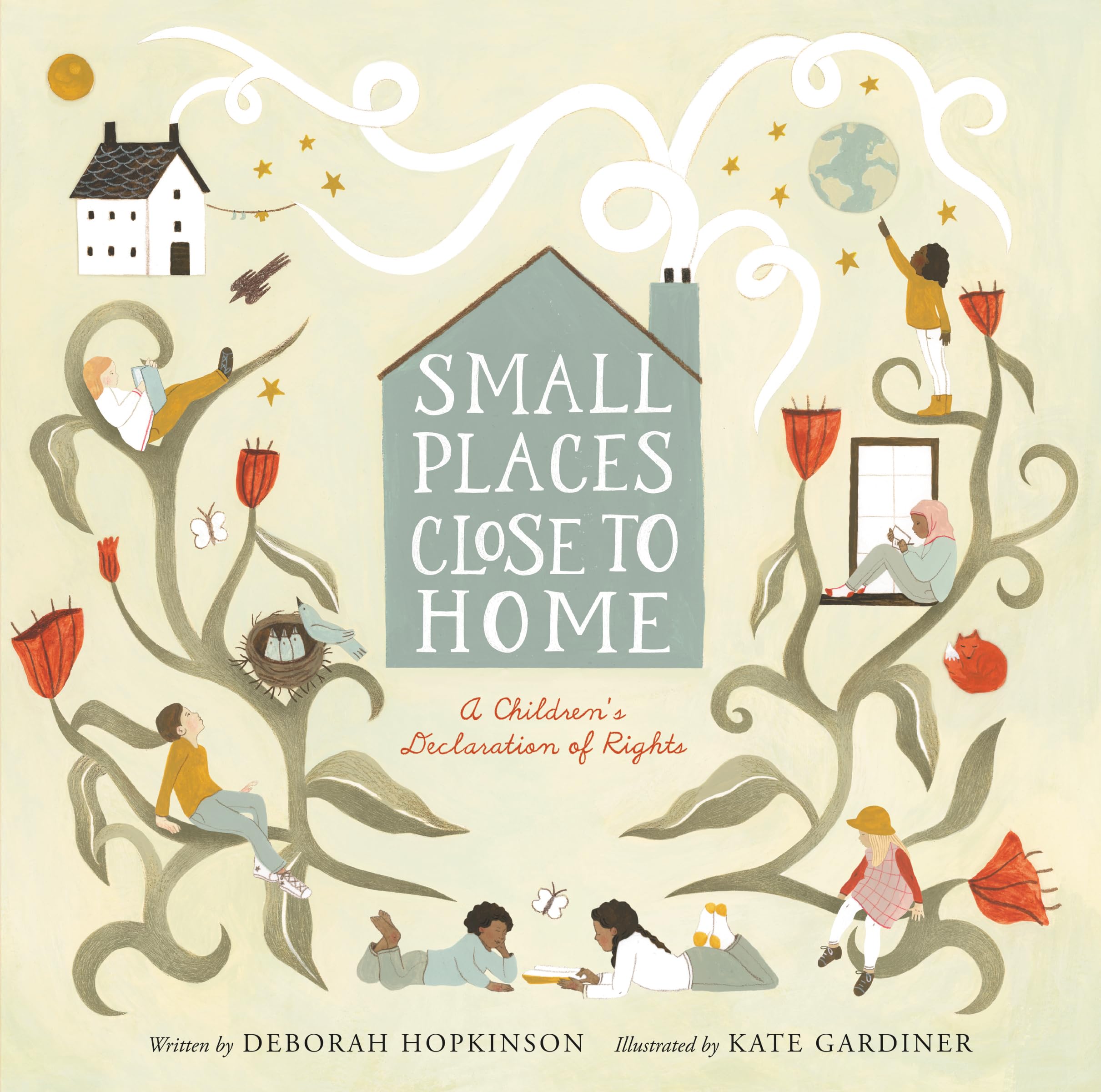 Small Places, Close To Home: A Child'S Declaration Of Rights: Inspired By The Universal Declaration Of Human Rights,Used