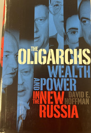 The Oligarchs: Wealth & Power in the New Russia,Used