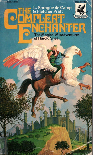 The Compleat Enchanter: The Magical Misadventures of Harold Shea,Used