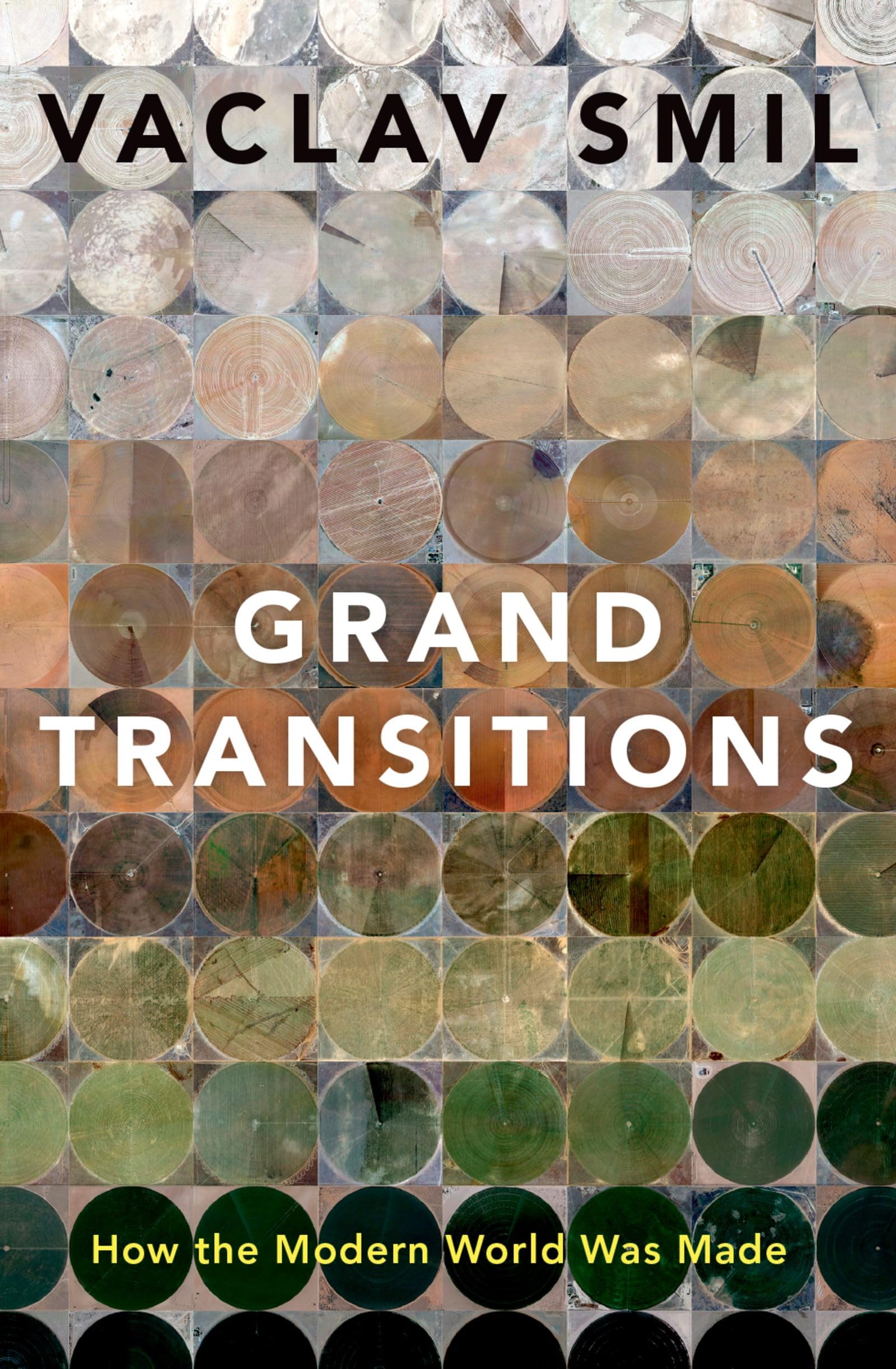 Grand Transitions: How the Modern World Was Made,Used