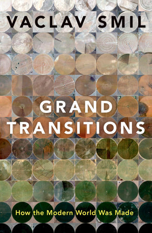 Grand Transitions: How the Modern World Was Made,Used