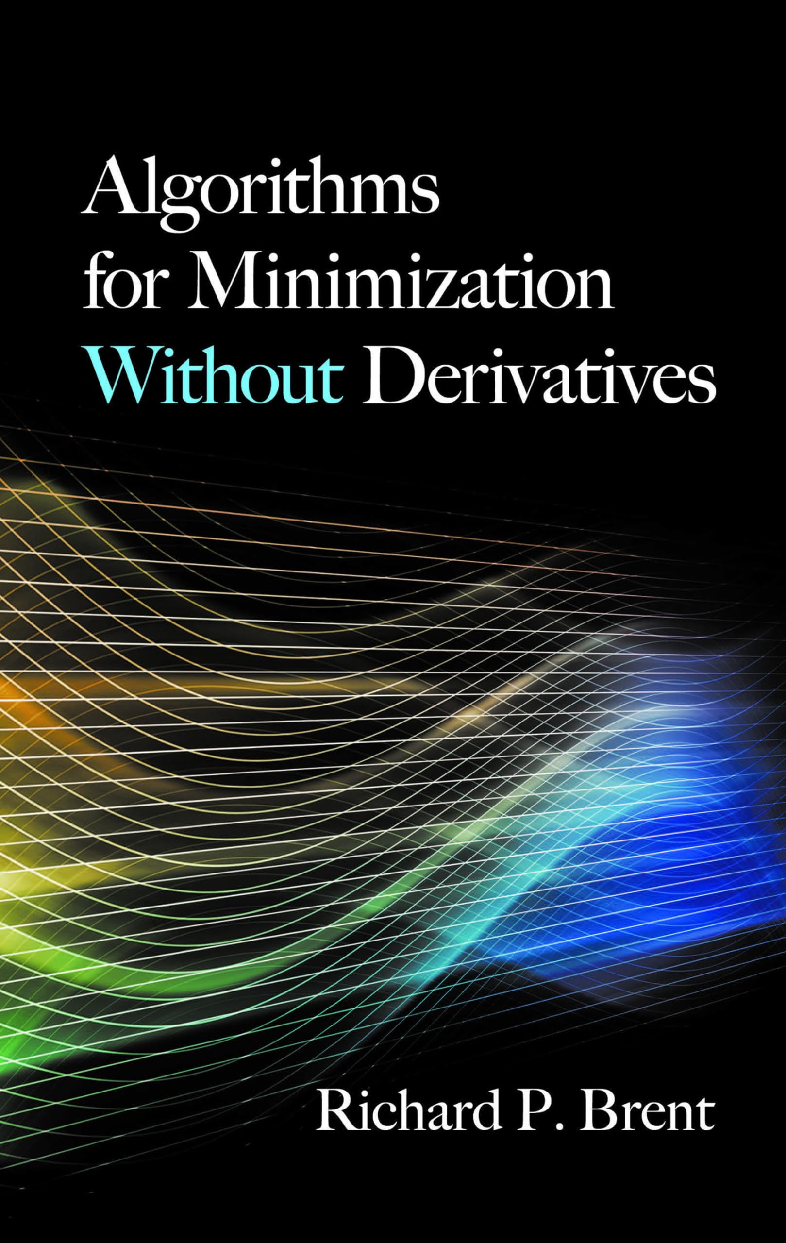 Algorithms for Minimization Without Derivatives;Dover Books on Mathematics,Used