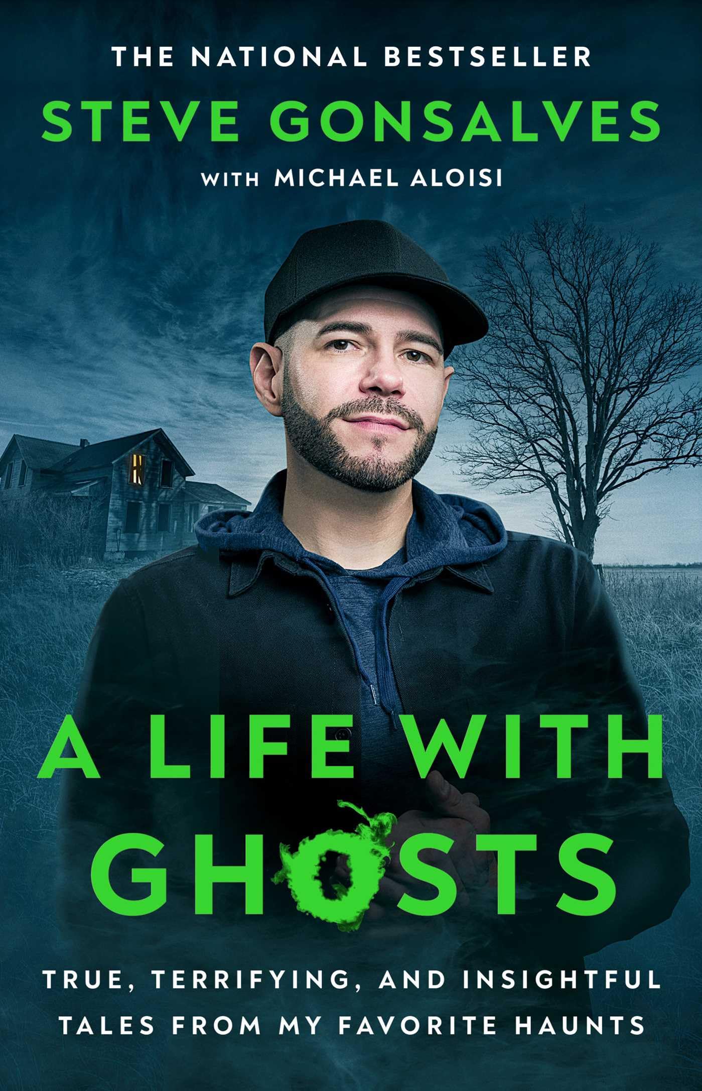 A Life with Ghosts: True, Terrifying, and Insightful Tales from My Favorite Haunts,Used