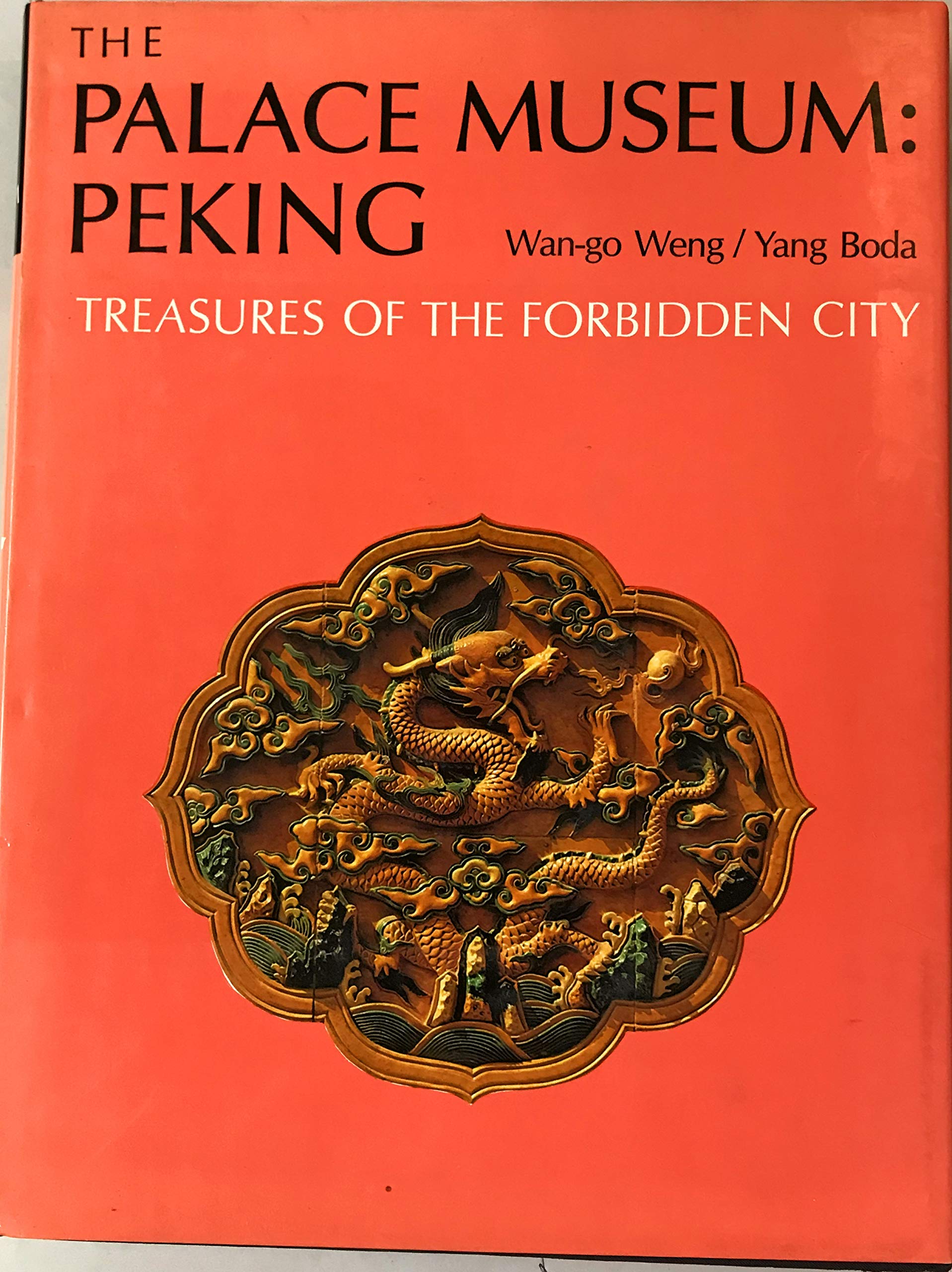 The Palace Museum: Peking, Treasures of the Forbidden City,Used