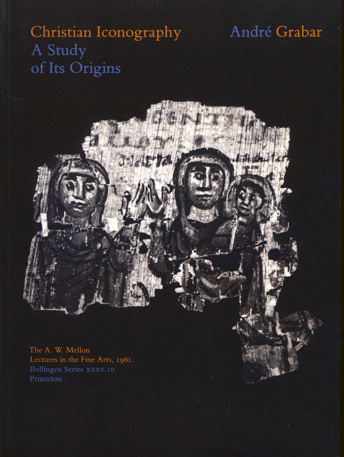 Christian Iconography: Study of Its Origins-New Condition