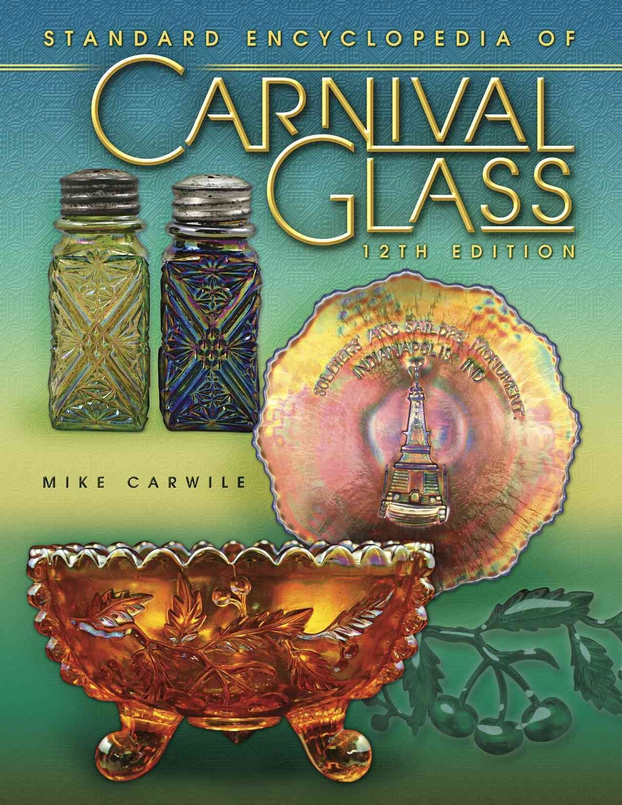 Standard Encyclopedia of Carnival Glass 12th Edition,Used
