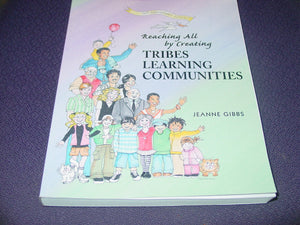 Reaching All By Creating Tribes Learning Communities: A New Way of Learning and Being Together,Used