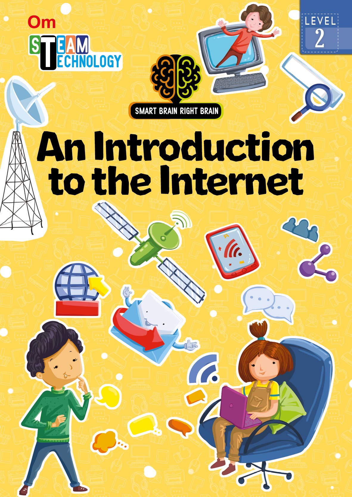 Internet Technology: Level 2 - Kids Steam Technology | Explore And Engage | Brain Develop | ChildS Learning | Basic Explorers For Children ; 4+ Ages