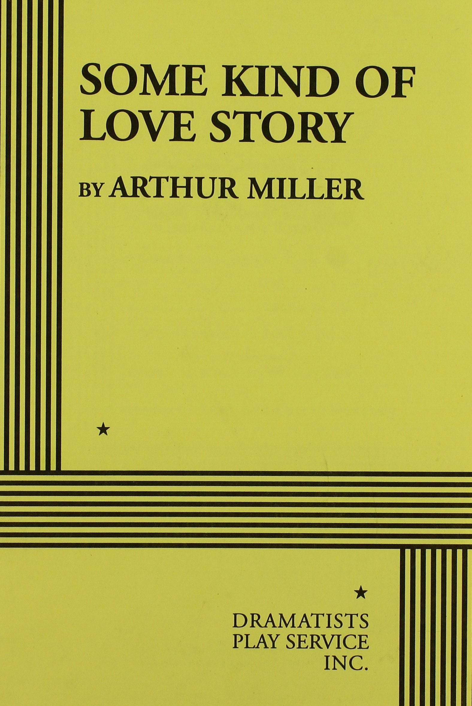 Some Kind Of Love Story (Acting Edition For Theater Productions),New