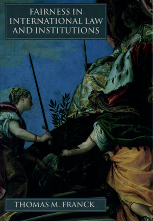Fairness in International Law and Institutions,New
