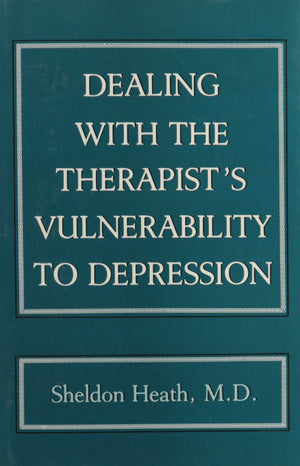 Dealing With the Therapist's Vulnerablility to Depression,Used