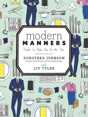 Modern Manners: Tools to Take You to the Top,Used