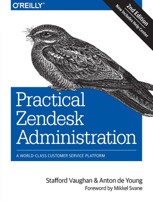 Practical Zendesk Administration: A WorldClass Customer Service Platform,Used