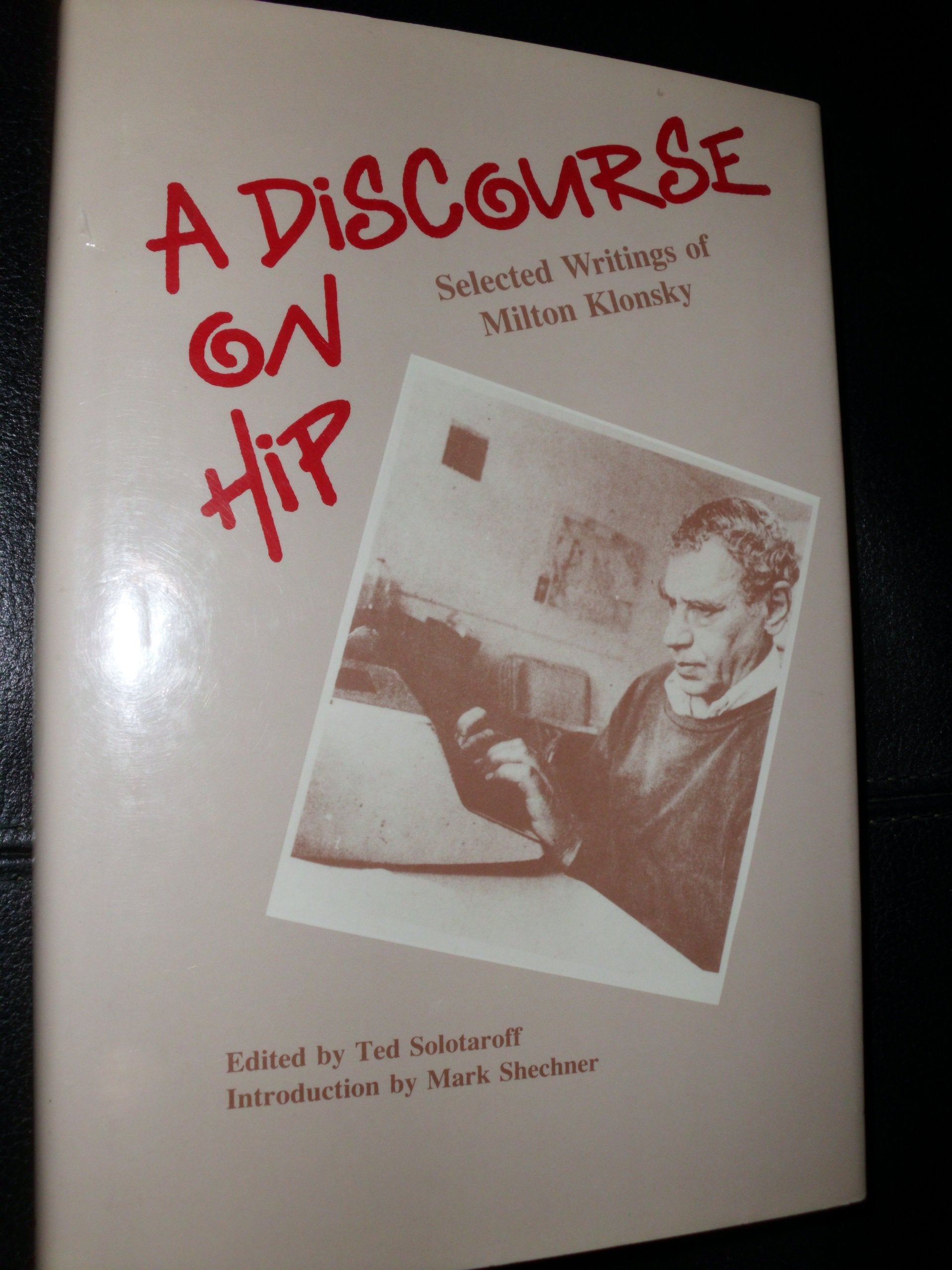 A Discourse on Hip: selected writings of Milton Klonsky