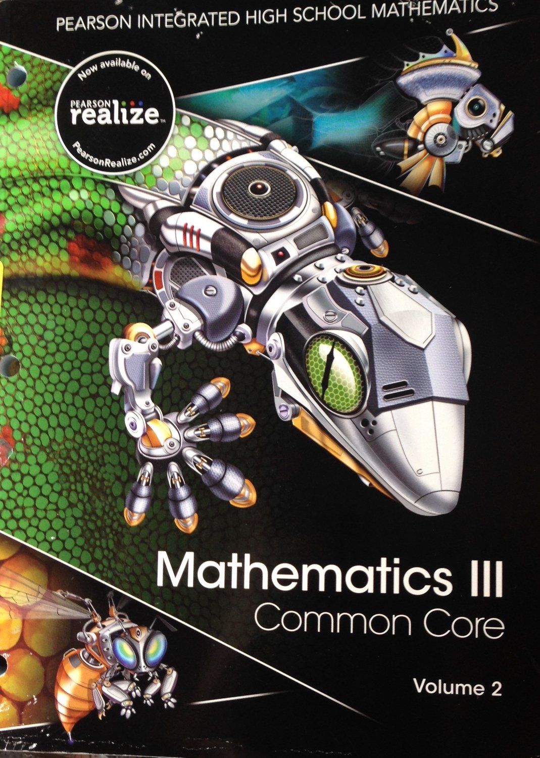 Pearson Integrated High School Mathematics: Mathematics Iii Common Core Volume 2-new