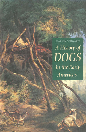 A History Of Dogs In The Early Americas,Used