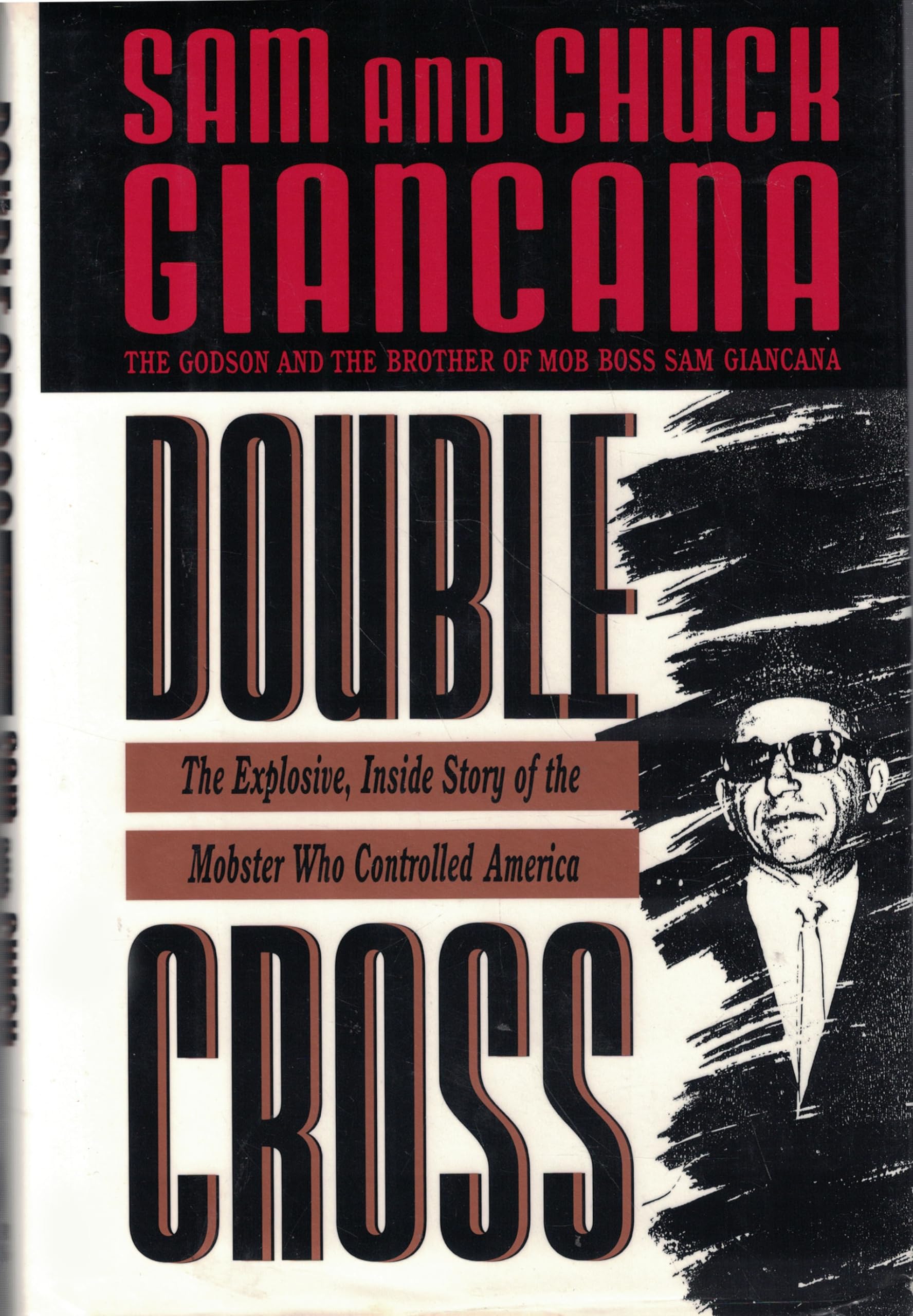 Double Cross: The Explosive, Inside Story Of The Mobster Who Controlled America-used